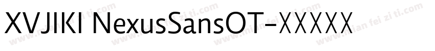 XVJIKI NexusSansOT字体转换